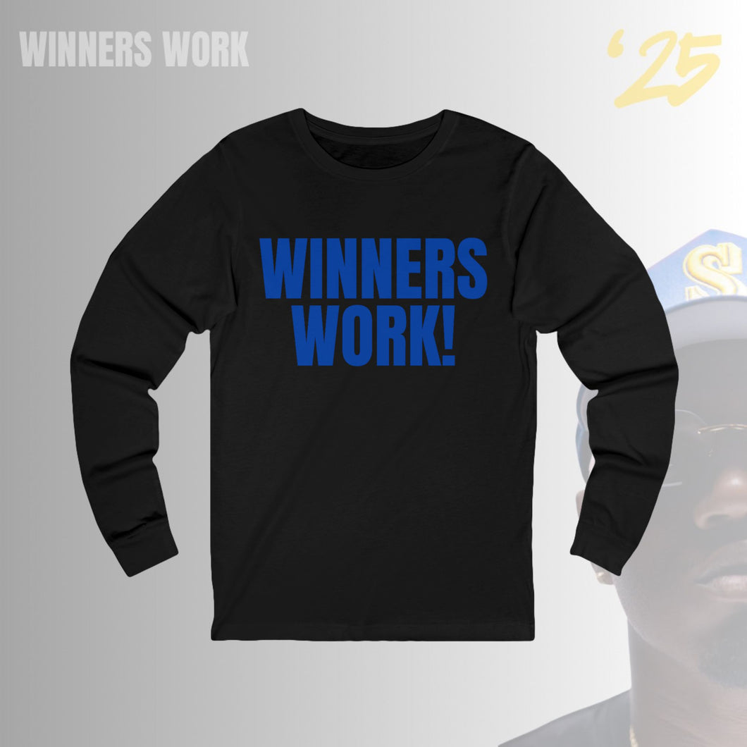 Winners Work Unisex Long Sleeve Tee