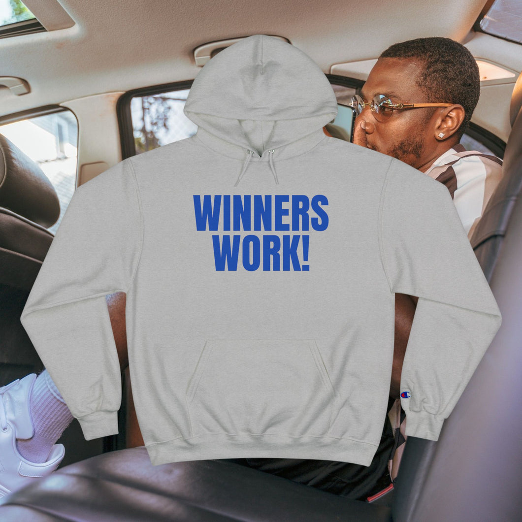 Winners Work Champion Hoodie