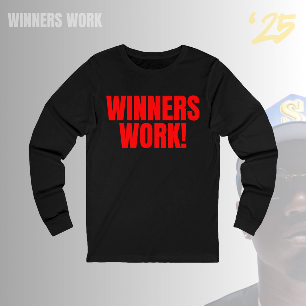Winners Work Unisex Long Sleeve Tee