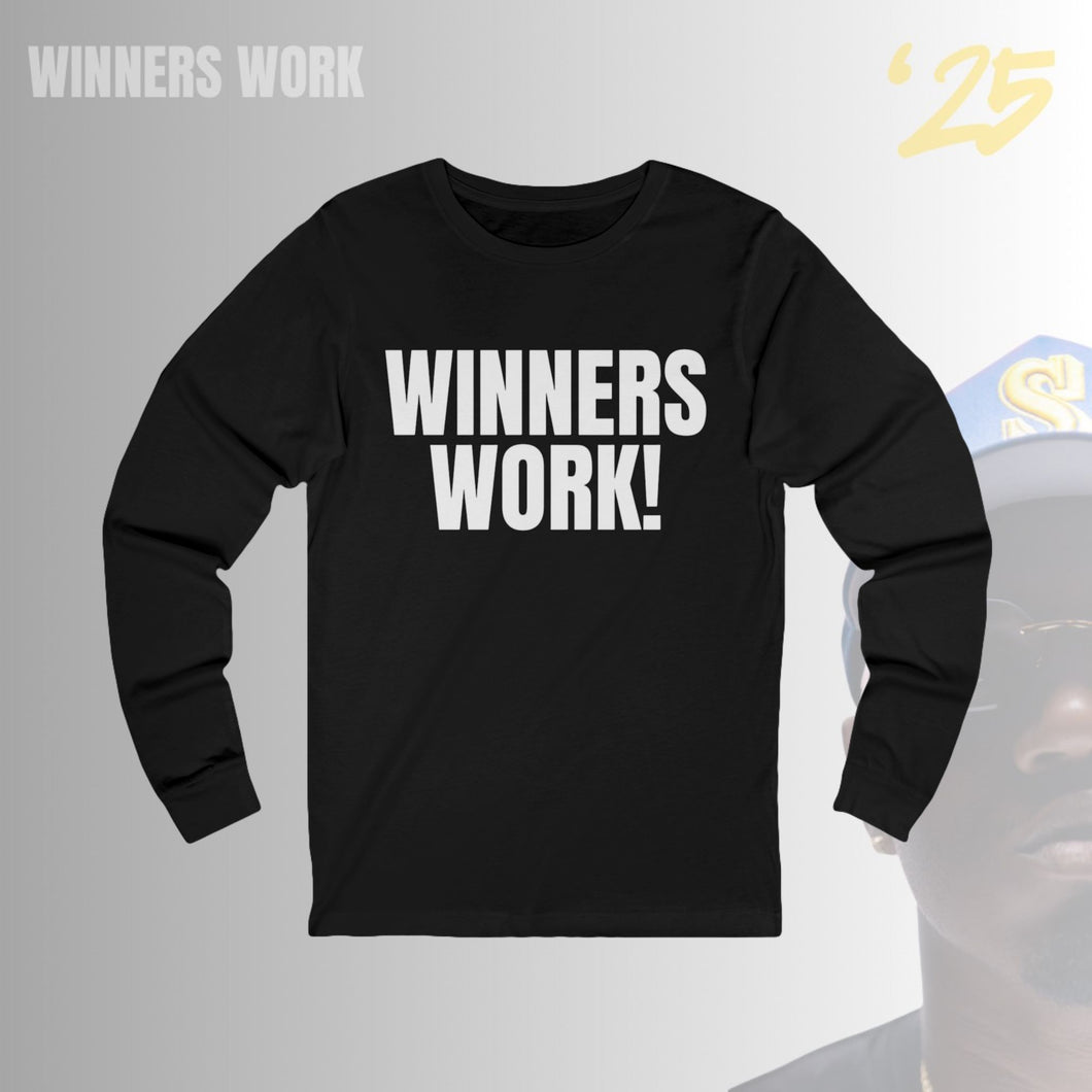 Winners Work Unisex Long Sleeve Tee